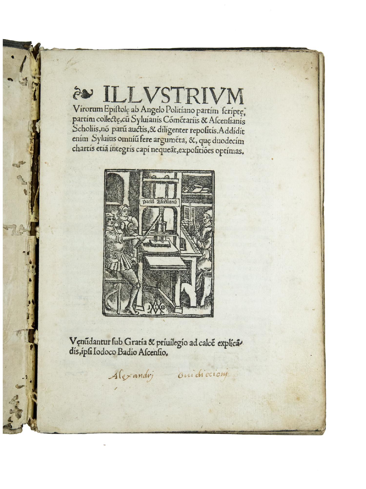 Illustrium Virorum Epistolae ab Angelo Politiano partim scriptae, partim collectae, cum Sylvianis Commentariis & Ascensianis Scholiis, non parum auctis, & diligenter repositis. Addidit enim Sylvius omnium fere argumenta, & quae duodecim chartis etiam