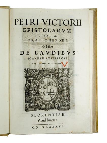 Epistolarum libri X. Orationes XIIII. Et Liber de laudibus Ioannae Austriacae - Pietro Vettori - copertina