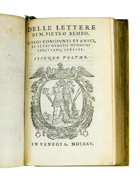 Delle lettere [...] a Sommi Pontefici, a Cardinali et ad altri Signori et persone Ecclesiastice, scritte. Primo[-secondo] volume. Con la giunta della Vitta del Bembo (together with:) Delle lettere [...] Terzo [-quarto] volume - Pietro Bembo - copertina