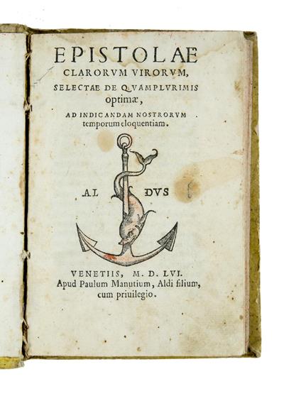 Epistolae clarorum virorum, selectae de quamplurimis optimae, ad indicandam nostrorum temporum eloquentiam - Paolo, Ed. Manuzio - copertina