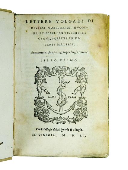 Lettere volgari di diversi nobilissimi huomini, et eccellentissimi ingegni, scritte in diverse materie. Nuovamente ristampate, et in più luoghi corrette. Libro primo [-secondo] - Paolo Manuzio - copertina
