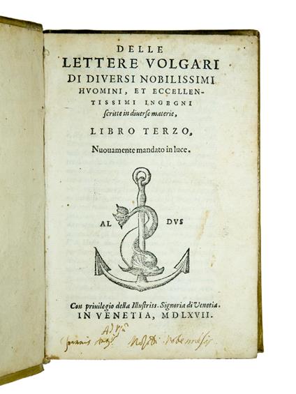 Lettere volgari di diversi nobilissimi huomini, et eccellentissimi ingegni, scritte in diverse materie, con la giunta del terzo libro, nuovamente ristampate, et in più luoghi corrette. Libro primo [-secondo].(And:) MANUZIO, Paolo (1512-1574) & MANUZI - Paolo Ed. Manuzio - copertina