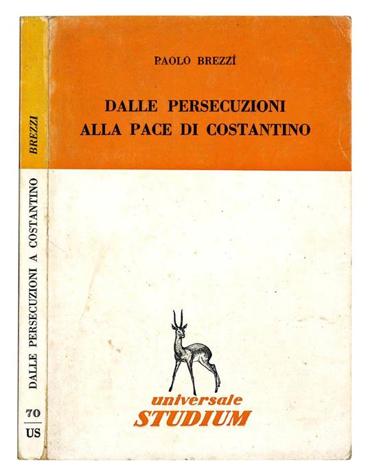 Dalle persecuzioni alla pace di Costantino - Paolo Brezzi - copertina