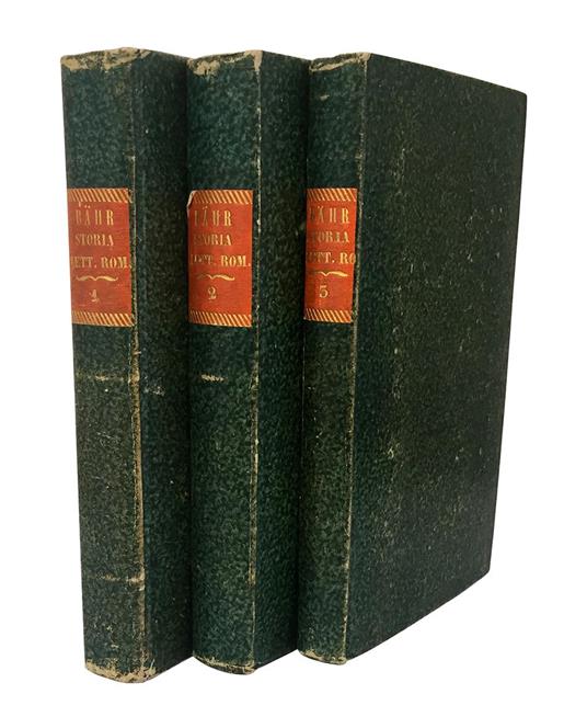 Storia della letteratura romana del dottore Giov. Crist. Felice Bahr consigliere privato del Granduca di Baden Professore e Gran-Bibliotecario. Tradotta sulla terza edizione Tedesca da Tom. Mattei - Johann Christian Felix Bahr - copertina