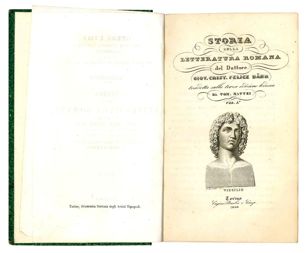 Storia della letteratura romana del dottore Giov. Crist. Felice Bahr consigliere privato del Granduca di Baden Professore e Gran-Bibliotecario. Tradotta sulla terza edizione Tedesca da Tom. Mattei