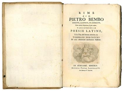 Rime di m. Pietro Bembo corrette, illustrate, ed accresciute, come dalla prefazione si può vedere. S'aggiungono le poesie latine, e la vita dell'Autore descritta da Tommaso Porcacchi di varie annotazioni novellamente illustrata - Pietro Bembo - copertina