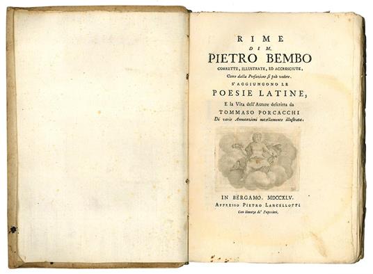 Rime di m. Pietro Bembo corrette, illustrate, ed accresciute, come dalla prefazione si può vedere. S'aggiungono le poesie latine, e la vita dell'Autore descritta da Tommaso Porcacchi di varie annotazioni novellamente illustrata - Pietro Bembo - copertina