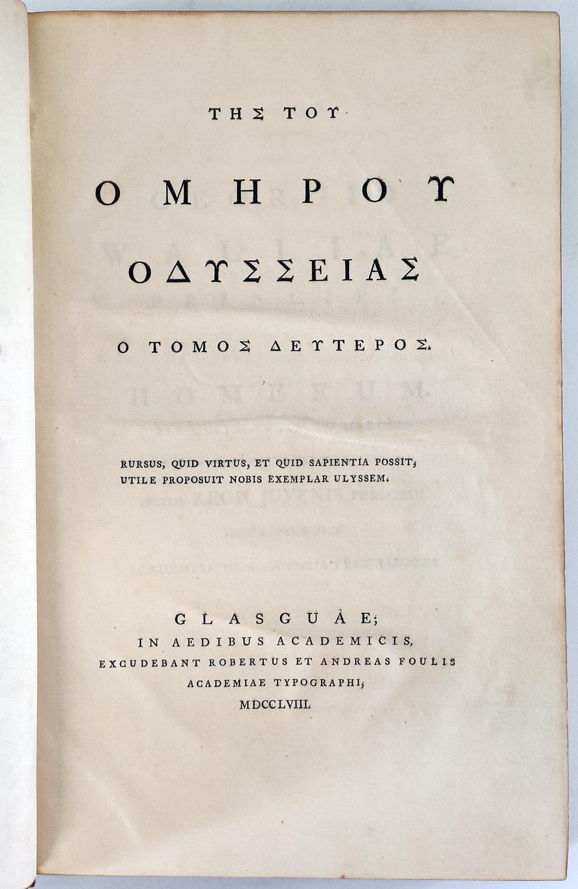 Tes tou Omerou Iliados o tomos deuteros [-proteros] [graece] (together with:) HOMERUS (8th cent. BC). Tes tou Omerou Odysseias o tomos deuteros [-proteros] [graece]