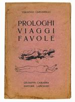 Prologhi, viaggi, favole