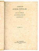 Corpus juris civilis quo jus universum Justinianeum comprehenditur. Tomus I (-II)
