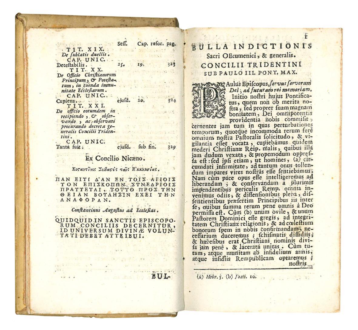Sacrosancti Concilii Tridentini Paulo III. Julio III. Et Pio IV. PP. MM. Celebrati canones, & decreta. Quid in hac editione praestitum sit, sequens praefatio indicabit
