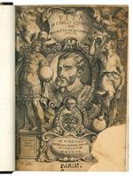 Vita di Carlo Quinto Imp. descritta da M. Lodouico Dolce. (Insieme a:) Immortalità dell'invittissimo et gloriosiss. Imperator Carlo Quinto dedicatagli in lingua latina dal signor Anatholio Desbarres, e nuouamente tradotta nella volgar lingua da m. L