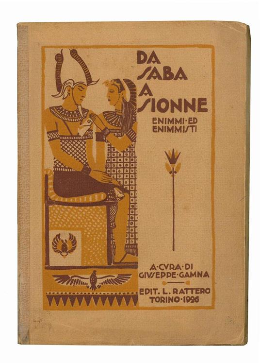 Da Saba a Sionne: Enimmi ed enimmisti. Celebrandosi il giubileo della rivista "La Corte di Salomone", auspice il Gruppo enimmistico "Augusta Taurinorum". A cura di Giuseppe Gamna (zaleuco). (insieme a:) Da Saba a Sionne. Spiegazioni, spiegatori premi - Giuseppe Gamna - copertina