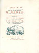 Giudizio degli antichi poeti sopra la moderna censura di Dante, attribuita ingiustamente a Virgilio con li Principi del buon gusto, ovvero Saggio di critica, poema inglese del sig. Pope ora per la prima volta fatto italiano da Gasparo Gozzi