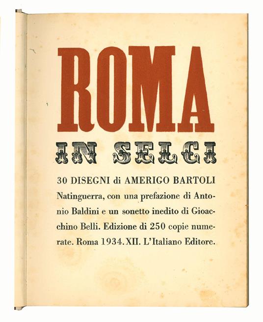 Roma in selci. 30 disegni di Amerigo Bartoli Natinguerra, con una prefazione di Antonio Baldini e un sonetto inedito di Gioacchino Belli - Amerigo Bartoli Natinguerra - copertina