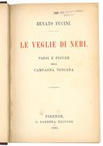 Le veglie di Neri. Paesi e figure della campagna toscana