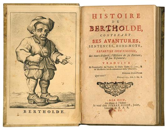Histoire de Bertholde, contenant ses avantures, sentences, bons-mots, reparties inge'nieuses, ses tours d'esprit, l'histoire de sa Fortune, & son Testament traduite et paraphrasée de l'italien de Giulio Cesare Croci, & de messieurs les academiciens - Giulio Cesare Croce - copertina