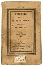 Pensieri sopra il matrimonio di P.... F.... Almanacco per l'anno 1835