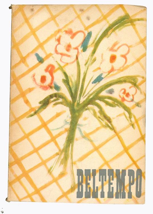 Lotto di due numeri di "Beltempo. Almanacco delle lettere e delle arti". Anno 1941, 1942 - Libero De Libero - copertina