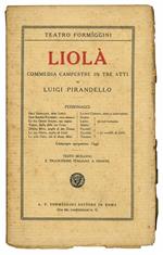 Liolà. Commedia campestre in tre atti di Luigi Pirandello
