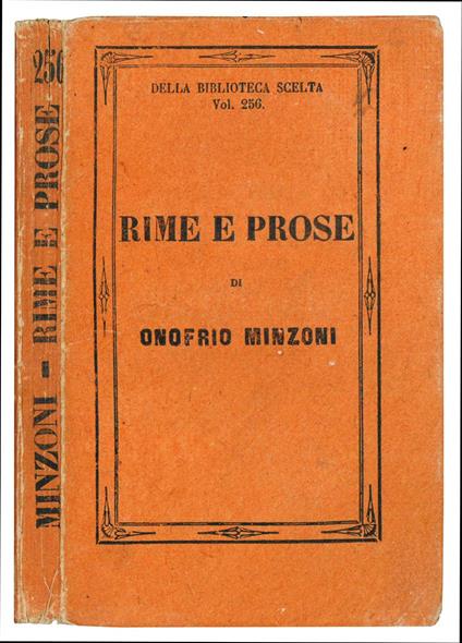 Rime e prose di Onofrio Minzoni ferrarese. Edizione completa preceduta dall'elogio dell'autore - Onofrio Minzoni - copertina