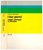 I bei giorni. Saggi, carteggi e incontri