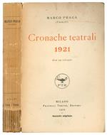 Cronache teatrali 1921. Con 29 ritratti