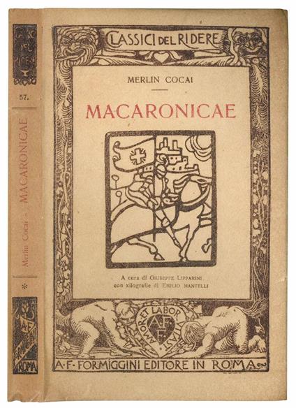 Macaronicae. A cura di Giuseppe Lipparini con xilografia di Emilio Mantelli - Merlin Cocai - copertina