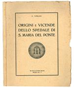 Origini e vicende dello spedale di S. Maria del Ponte