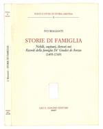 Storie di famiglia. Nobili, capitani, dottori nei Ricordi della famiglia De' Giudici di Arezzo (1493-1769)
