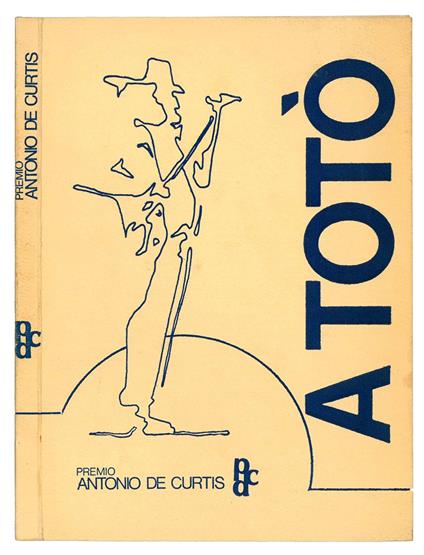 A Totò - Edizione premio De Curtis 1973 - Totò - copertina