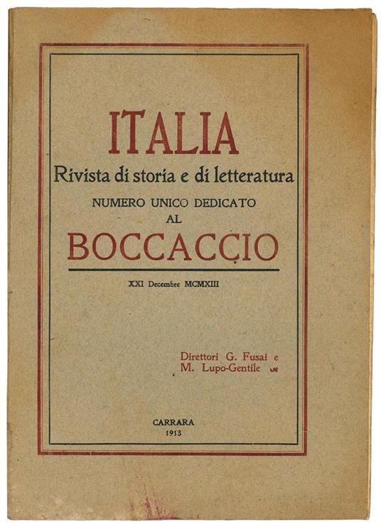 Italia. Rivista di storia e di letteratura. Numero unico dedicato al Boccaccio. XXI Decembre MCMXIII - G. Fusai - copertina