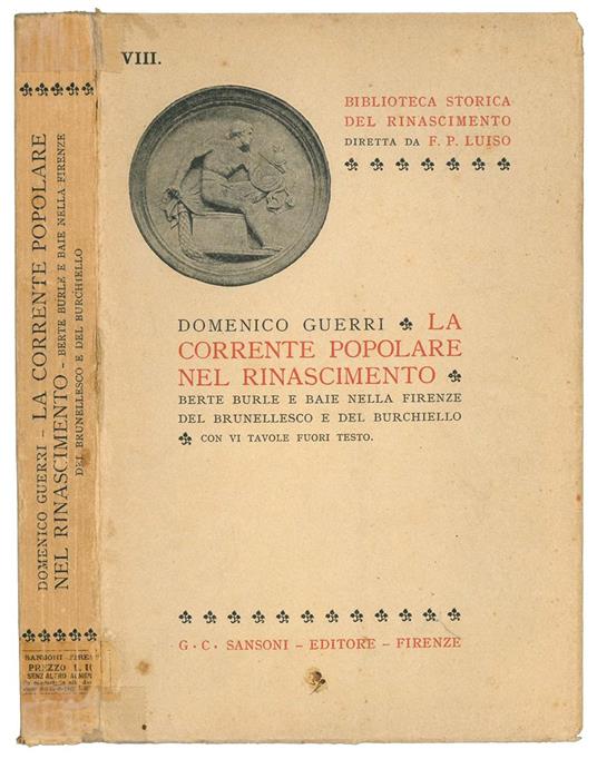 La corrente popolare nel Rinascimento: berte, burle e baie nella Firenze del Brunellesco e del Burchiello - Domenico Guerri - copertina