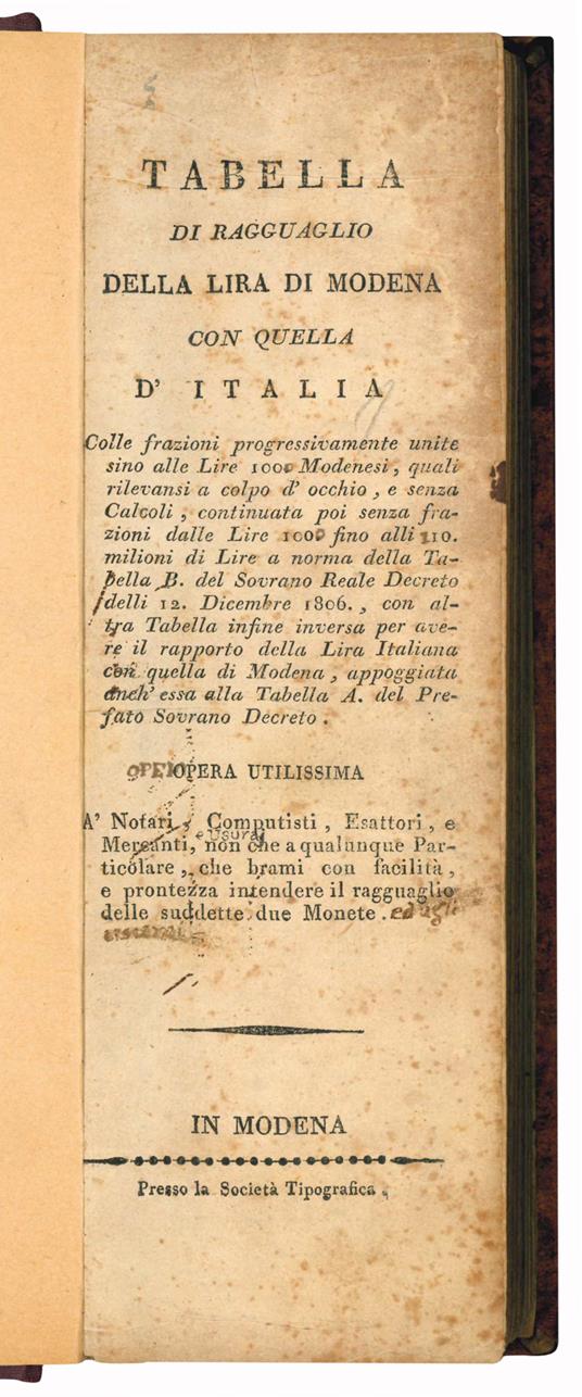 Tabella di ragguaglio della lira di Modena con quella d'Italia colle frazioni progressivamente unite sino alle lire 100 Modenesi [...] con altra tabella infine inversa per avere il rapporto della lira italiana con quella di Modena - Regno D'Italia - copertina