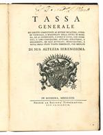 Tassa generale dei diritti competenti ai diversi dicasterj, supremi tribunali, e magistrati della città di Modena