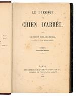 Le dressage du chien d'arrêt ... Cinquième édition