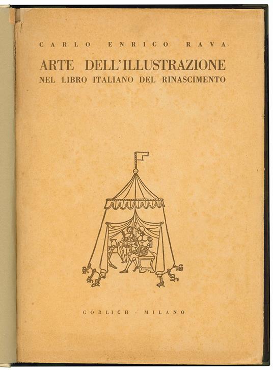 Arte dell'illustrazione nel libro italiano del Rinascimento - Carlo Enrico Rava - copertina