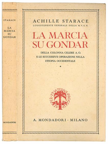 La marcia su Gondar della colonna celere A.O. e le successive operazioni nella Etiopia Occidentale - Achille Starace - copertina