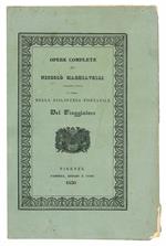 Opere complete di Niccolò Machiavelli. Volume unico e terzo della Biblioteca portatile del viaggiatore
