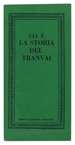 Gli è la storia del tranvai