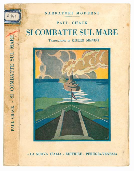 Si combatte sul mare. Traduzione di Giulio Menini - Paul Chack - copertina
