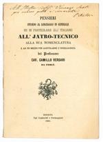 Pensieri intorno al linguaggio in generale ed inparticolare all'italiano all'jatro-tecnico alla sua nomenclatura e ad un mezzo per agevolare l'intelligenza