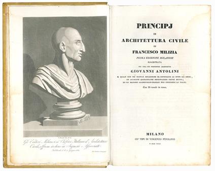 Principj di architettura civile di Francesco Milizia. Prima edizione milanese illustrata per cura del professore architetto Giovanni Antolini [...] con 36 tavole in rame - Francesco Milizia - copertina