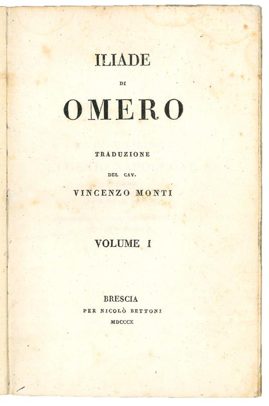 Iliade di Omero. Traduzione del cav. Vincenzo Monti - Vincenzo Monti - copertina
