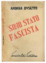 Sono stato fascista