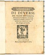 Panegirico di diversi, nel felice dottorato dell'Illustriss. Signor Aorelio Nobili Abbate de Spinetto, Conte di Moiana, & Signor di Civitella