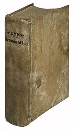L. Io. Scopae Grammatice. De epistolis componendis, ornandis orationibus, calendis, bisexto intercalaribus, inditione, diebus felicibus & infelicibus. De arte medica in calce. Epitome, indeclinabilesque orationis partes in ea vulgariter expositæ. De