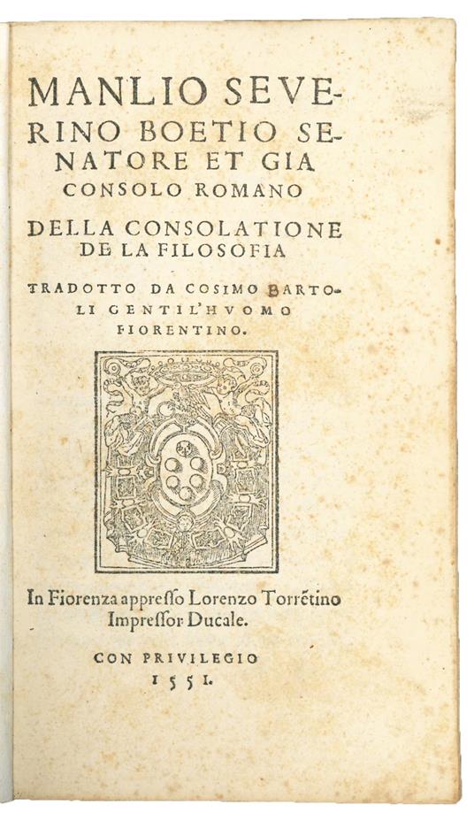 Della consolatione de la filosofia tradotto da Cosimo Bartoli gentil'huomo fiorentino - Anicius Manlius Torquatus Severinus Boethius - copertina