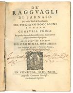 De' ragguagli di Parnaso [...] centuria prima [-seconda]. In questa seconda impressione da molti errori diligentemente espurgata