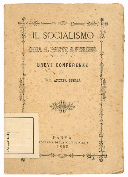 Il Socialismo odia il prete e perché. Brevi conferenze - Andrea Sterza - copertina